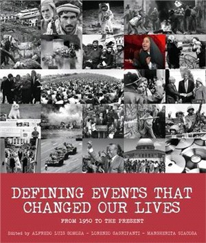 Defining Events That Changed Our Lives ― From 1950 to the Present