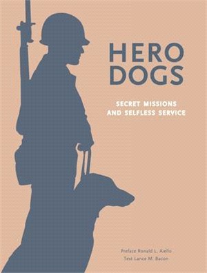 Hero Dogs ― Secret Missions and Selfless Service