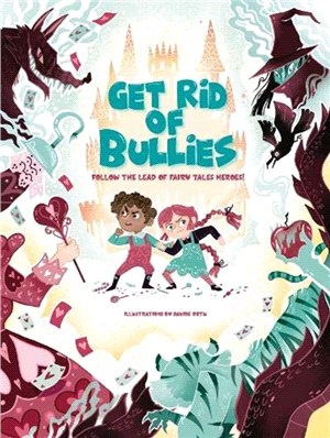 Get Rid of Bullies：Follow the Lead of Fairy Tales Heroes!