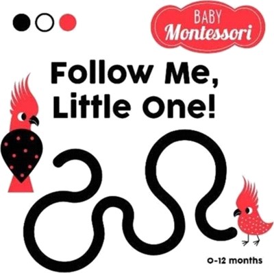 Follow me, little one! (Baby Montessori)：Baby Montessori