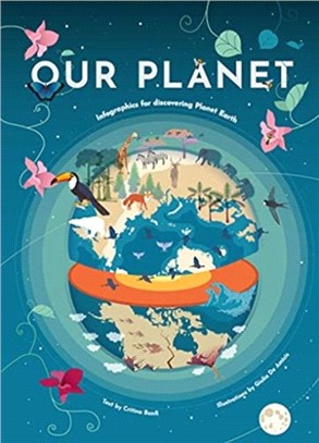 Our Planet：Infographics for Discovering Planet Earth