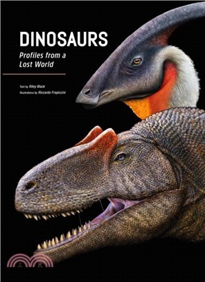 Dinosaurs：Profiles from a Lost World