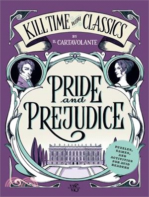 Pride and Prejudice: Puzzles, Games, and Activities for Avid Readers