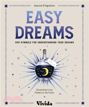 Easy Dreams：300 Symbols for Understanding Your Dreams