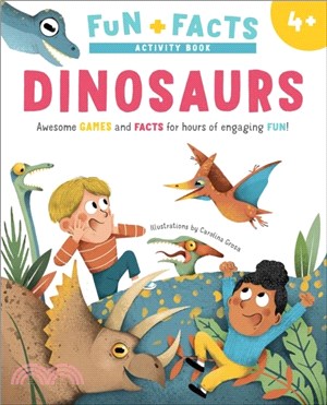 Dinosaurs：Awesome GAMES and FACTS for hours of engaging FUN!