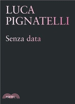 Luca Pignatelli: Senza data