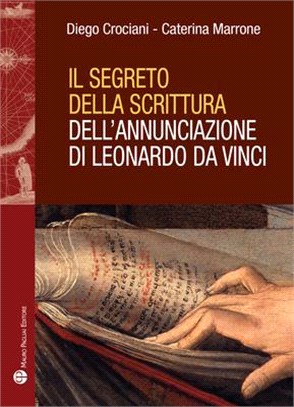 Il Segreto Della Scrittura Dell'annunciazione Di Leonardo Da Vinci
