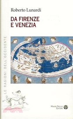 Da Firenze E Venezia: L'Occidente E l'Oriente, Il Sacro, l'Impero E Il Potere
