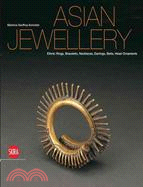 Asian Jewellery: Ethnic Rings, Bracelets, Necklaces, Earrings, Belts, Head Ornaments from the Ghysels Collection