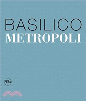 Gabriele Basilico: Metropoli