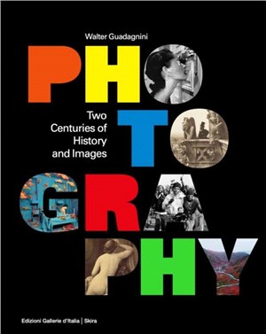 Photography：Two Centuries of History and Images