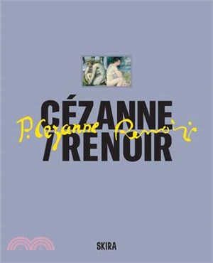 Cézanne/Renoir: Masterpieces from the Musée de l'Orangerie and the Musée d'Orsay