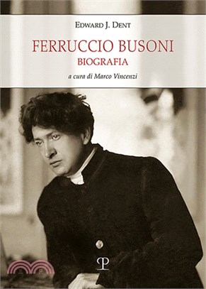 Ferruccio Busoni: Biografia