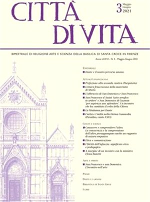 Città Di Vita - A. LXXVI, N. 3, Maggio-Giugno 2021: Bimestrale Di Religione Arte E Scienza Della Basilica Di Santa Croce in Firenze