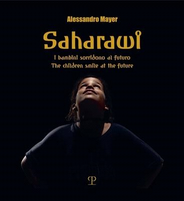 Saharawi: I Bambini Sorridono Al Futuro / The Children Smile at the Future