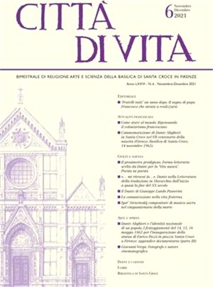 Città Di Vita - A. LXXVI, N. 6, Novembre-Dicembre 2021: Bimestrale Di Religione Arte E Scienza Della Basilica Di Santa Croce in Firenze