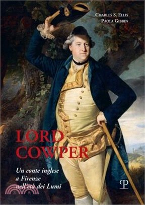 Lord Cowper: Un Conte Inglese a Firenze Nell'età Dei Lumi