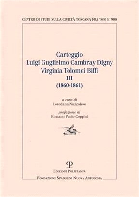 Carteggio Luigi Guglielmo Cambray Digny - Virginia Tolomei Biffi: III (1860-1861)