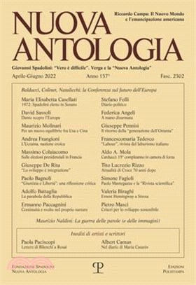 Nuova Antologia - A. CLVII, N. 2302, Aprile-Giugno 2022: Rivista Di Lettere, Scienze Ed Arti. Serie Trimestrale Fondata Da Giovanni Spadolini