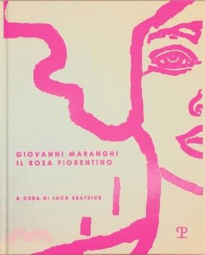 Giovanni Maranghi: Il Rosa Fiorentino