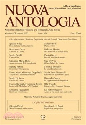 Nuova Antologia - A. CLVIII, N. 2308, Ottobre-Dicembre 2023: Rivista Di Lettere, Scienze Ed Arti. Serie Trimestrale Fondata Da Giovanni Spadolini