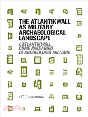 The Atlantikwall as military archaeological landscape