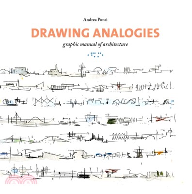 Drawing Analogies: Graphic manual of architecture