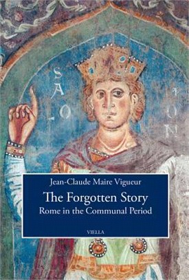 The Forgotten Story ― Rome in the Communal Period