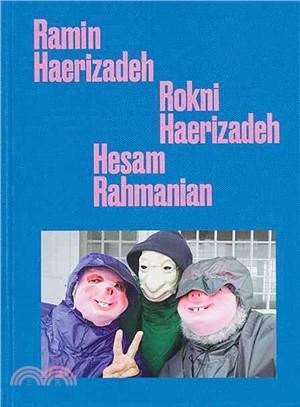 Ramin Haerizadeh, Rokni Haerizadeh, Hesam Rahmanian