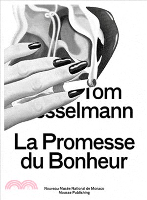 Tom Wesselmann ― La Promesse Du Bonheur