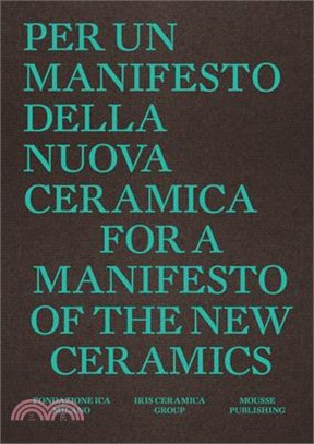 For a Manifesto of the New Ceramics