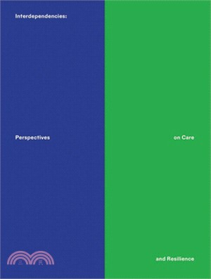 Interdependencies: Perspectives on Care and Resilience