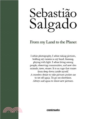 Sebastião Salgado: From My Land to the Planet