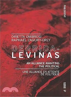 Derrida-levinas ― Alliance Awaiting the Political