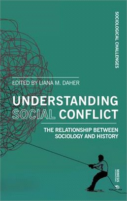 Understanding Social Conflict ― The Relationship Between Sociology and History