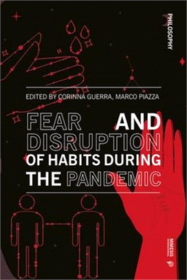 Fear and Disruption of Habits During the Pandemic