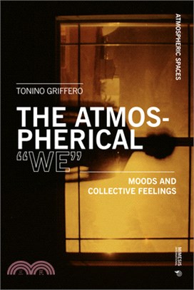 The Atmospherical "we": Moods and Collective Feelings