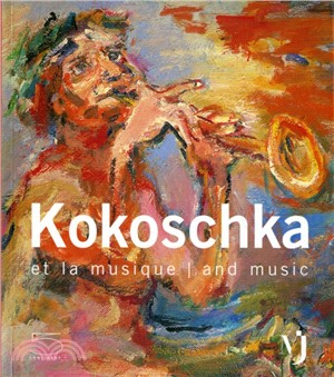 Kokoschka and Music: Et La Musique / and Music