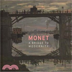 Monet - A Bridge to Modernity