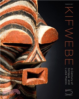 Kifwebe: A Century of Songye and Luba Masks