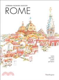 Rome: Charms, Surprises, Monuments, Art Works