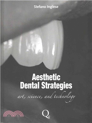 Aesthetic Dental Strategies ― Art, Science & Technology