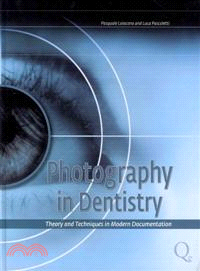 Photography in Dentistry ─ Theory and Techniques in Modern Documentation