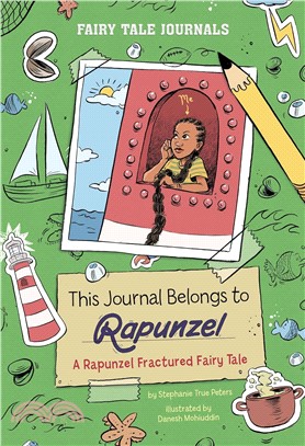 #8 This Journal Belongs to Rapunzel: A Rapunzel Fractured Fairy Tale