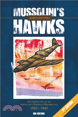 Mussolini's Hawks：The fighter units of the Aeronautica Nazionale
