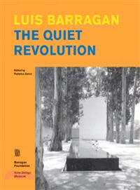 Luis Barragan―The Quiet Revolution