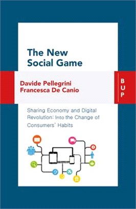 The New Social Game ― Sharing Economy and Digital Revolution: into the Change of Consumers' Habit