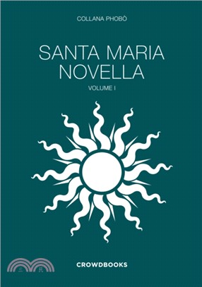 Santa Maria Novella Vol.1.：Photographs by Antonio Quattrone