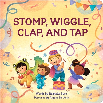 Stomp, Wiggle, Clap, and Tap