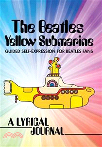 The Beatles Yellow Submarine Lyrical Journal: Guided Self-Expression for Beatles Fans